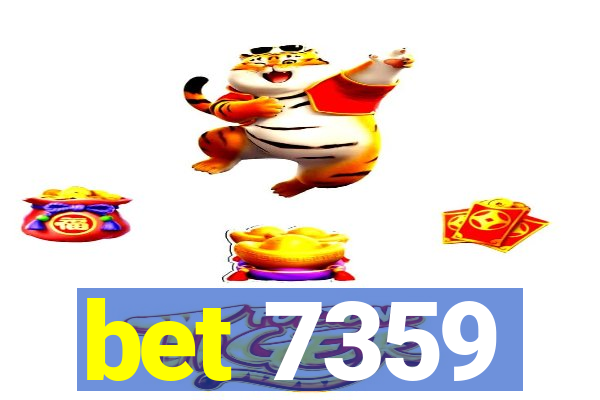 bet 7359